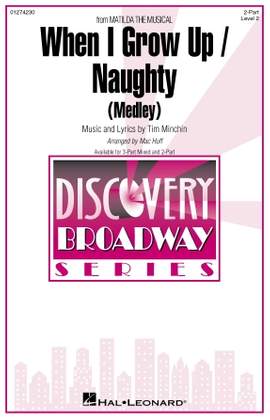 Tim Minchin: When I Grow Up / Naughty (Medley) (arr. Mac Huff)