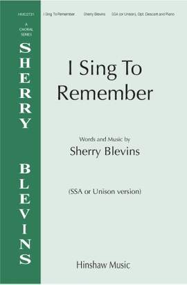 Sherry Blevins: I Sing To Remember