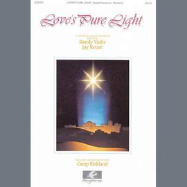 Randy Vader and Jay Rouse: Love's Pure Light (arr. Camp Kirkland)