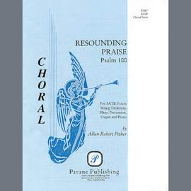 Allan Robert Petker: Resounding Praise - Percussion/Timpani