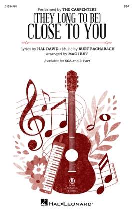 The Carpenters: (They Long To Be) Close To You (arr. Mac Huff)