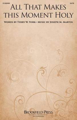 Joseph M. Martin: All That Makes This Moment Holy