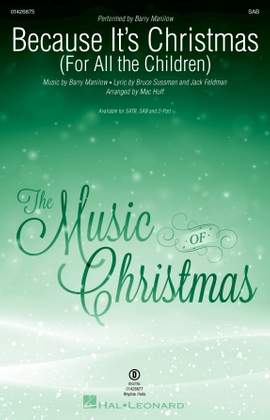 Barry Manilow: Because It's Christmas (For All the Children) (arr. Mac Huff)