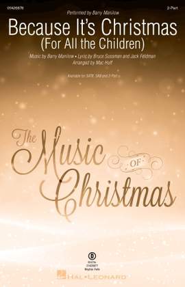 Barry Manilow: Because It's Christmas (For All the Children) (arr. Mac Huff)