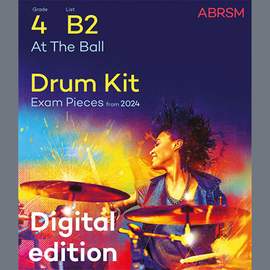Dan Banks and Dan Earley: At The Ball (Grade 4, list B2, from the ABRSM Drum Kit Syllabus 2024)