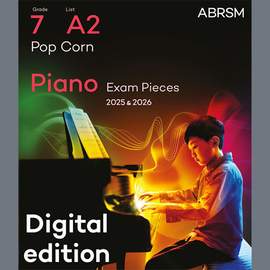 Akira Yuyama: Pop Corn (Grade 7, list A2, from the ABRSM Piano Syllabus 2025 & 2026)