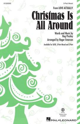 Reg Presley: Christmas Is All Around (from Love Actually) (arr. Roger Emerson)