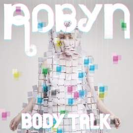 Robyn: Dancing On My Own