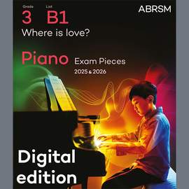 Lionel Bart: Where is love? (Grade 3, list B1, from the ABRSM Piano Syllabus 2025 & 2026)