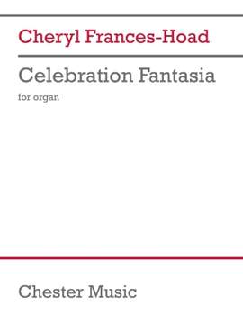 Cheryl Frances-Hoad: Celebration Fantasia
