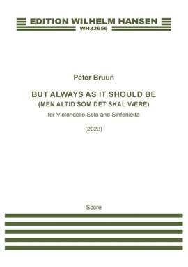 Peter Bruun: But Always As It Should Be - Full Score