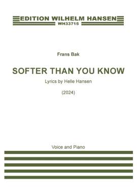 Frans Bak: Softer Than You Know