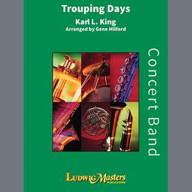 Karl King: Trouping Days (arr. Gene Milford) - Bassoon