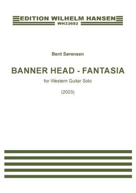 Bent Sørensen: Banner Head - Fantasia