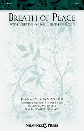 Sean Paul: Breath Of Peace (with "Breathe On Me, Breath Of God")