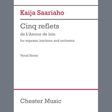 Kaija Saariaho: Cinq reflets (vocal score)