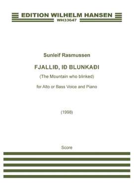 Sunleif Rasmussen: Fjallið, ið blunkaði (The Mountain Who Blinked) (for Alto or Bass)