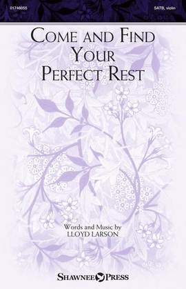 Lloyd Larson: Come And Find Your Perfect Rest