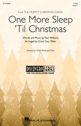 Paul Williams: One More Sleep 'Til Christmas (from The Muppet Christmas Carol) (arr. Cristy Cary Miller)