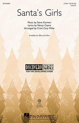 Steve Karmen: Santa's Girls (arr. Cristi Cary Miller)