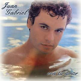 Juan Gabriel: Con Tu Amor (With Your Love)