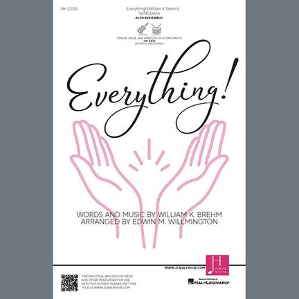 William K. Brehm: Everything! (arr. Edwin M. Willmington)