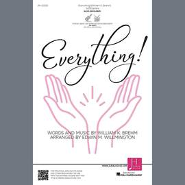 William K. Brehm: Everything! (arr. Edwin M. Willmington)