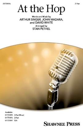 Danny & The Juniors: At The Hop (arr. Stan Pethel)