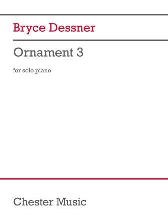 Bryce Dessner: Ornament 3