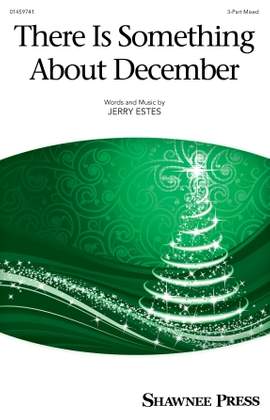 Jerry Estes: There Is Something About December