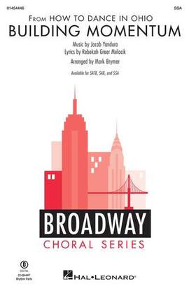 Jacob Yandura: Building Momentum (from How To Dance In Ohio) (arr. Mark Brymer)