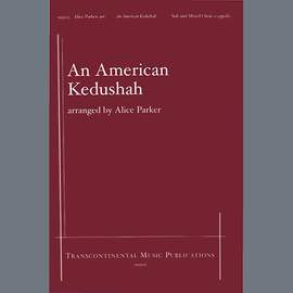 Alice Parker: An American Kedushah