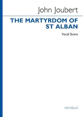 John Joubert: The Martyrdom of St. Alban