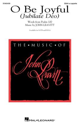 John Leavitt: O Be Joyful (Jubilate Deo)