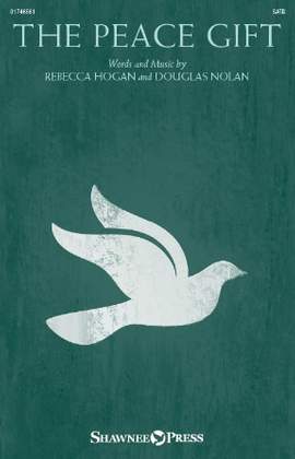 Rebecca Hogan & Douglas Nolan: The Peace Gift