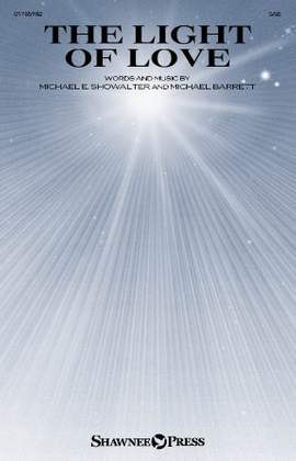 Michael E. Showalter and Michael Barrett: The Light Of Love