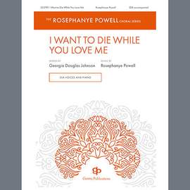 Rosephanye Powell: I Want to Die While You Love Me