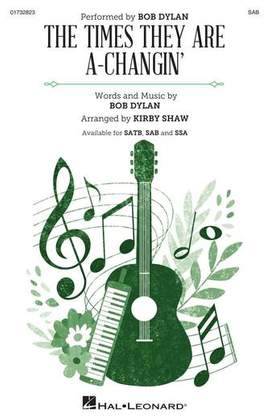 Bob Dylan: The Times They Are A-Changin' (arr. Kirby Shaw)