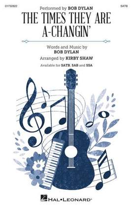 Bob Dylan: The Times They Are A-Changin' (arr. Kirby Shaw)