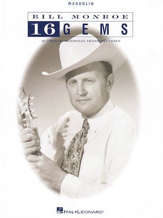 Bill Monroe: Sweetheart You Done Me Wrong