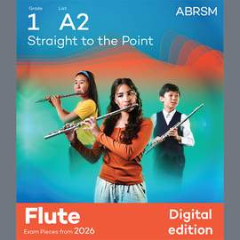 Mike Mower: Straight to the Point (Grade 1, list A2, from the ABRSM Flute Syllabus from 2026)