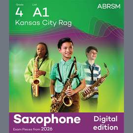 James Scott: Kansas City Rag (Grade 4, list A1, from the ABRSM Saxophone Syllabus from 2026)