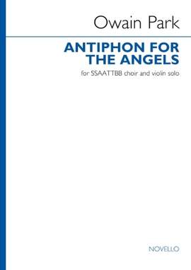 Owain Park: Antiphon For The Angels (Vocal score)