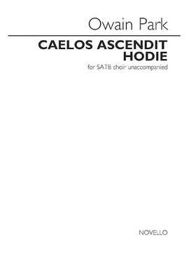 Owain Park: Caelos Ascendit Hodie