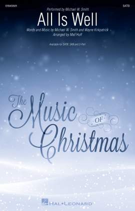 Michael W. Smith: All Is Well (arr. Mac Huff)
