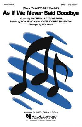 Andrew Lloyd Webber: As If We Never Said Goodbye (from Sunset Boulevard) (arr. Mac Huff)