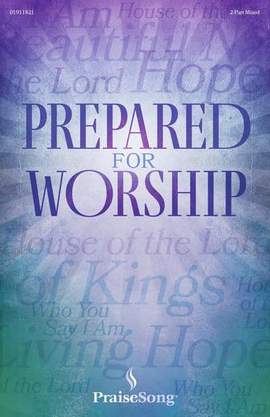 Joseph M. Martin, Ed Hogan, Heather Sorenson, and David Angerman: Prepared For Worship