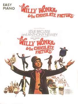 Leslie Bricusse & Anthony Newley: I've Got A Golden Ticket (from Willy Wonka & The Chocolate Factory)