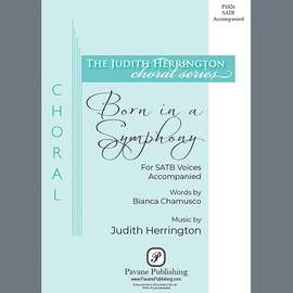 Judith Herrington: Born In A Symphony