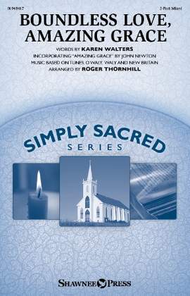 Roger Thornhill: Boundless Love, Amazing Grace